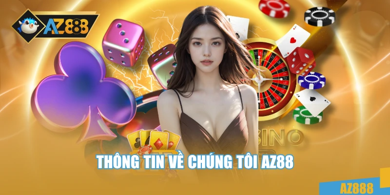 Về chúng tôi AZ888 1 Thông tin về chúng tôi AZ88