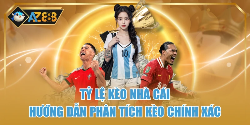 Tỷ Lệ Kèo Nhà Cái - Hướng Dẫn Phân Tích Kèo Chính Xác 1 Tỷ Lệ Kèo Nhà Cái - Hướng Dẫn Phân Tích Kèo Chính Xác